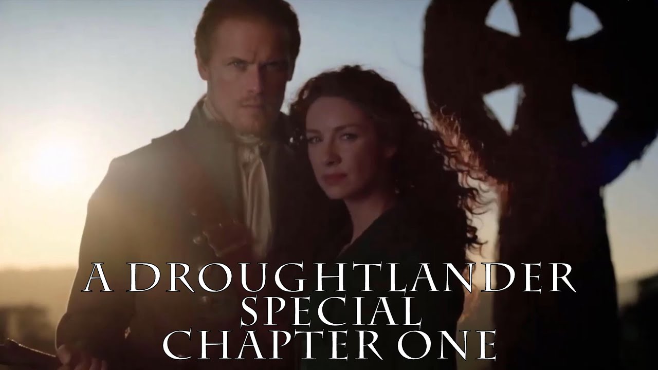 A Droughtlander Season 5 Special: Chapter 1