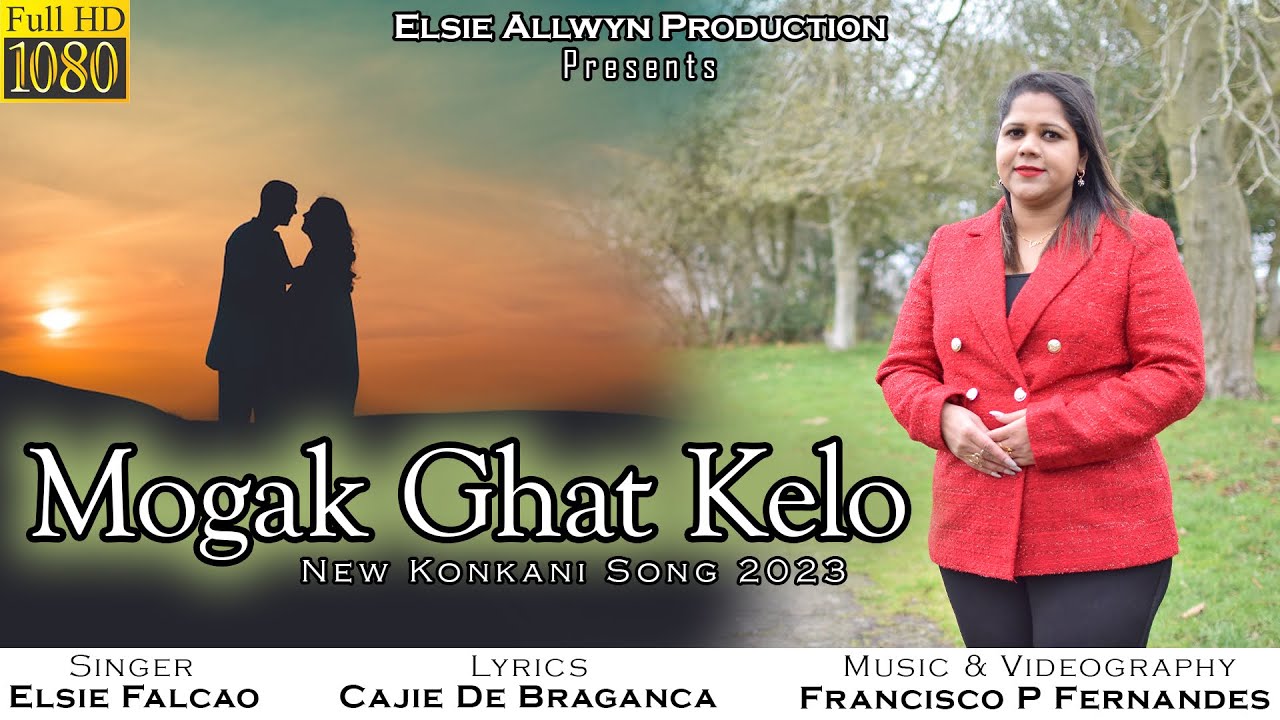 New Konkani song 2023 MOGAK GHAT KELO ❤️‍🩹Singer Elsie Falcao