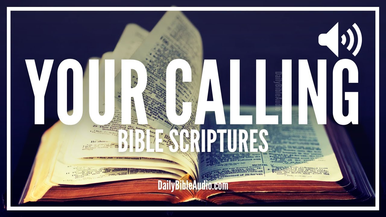 Bible Verses About Your Calling In Life | Here's What The Bible Says About Walking In Your Calling