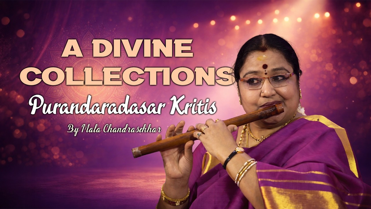 Carnatic Instrumental | Best Of Mala Chandrasekhar Flute Classical Music | Purandaradasa Collections