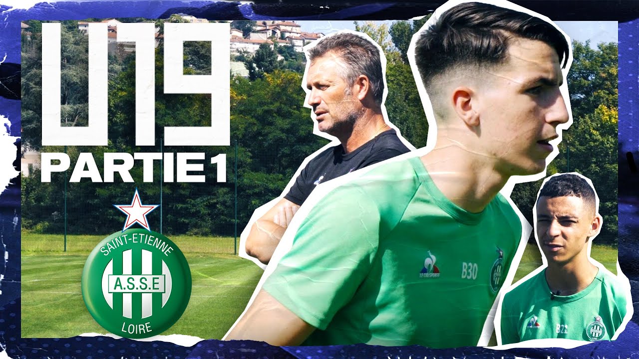 ASSE : La FORMATION, tremplin parfait pour la LIGUE 1 (1/2) - U19