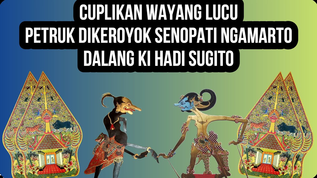 Cuplikan Wayang Lucu KI Hadi Sugito - Petruk Dikeroyok Senopati Pendowo
