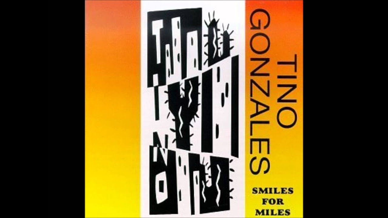 tino gonzales - smiles for miles