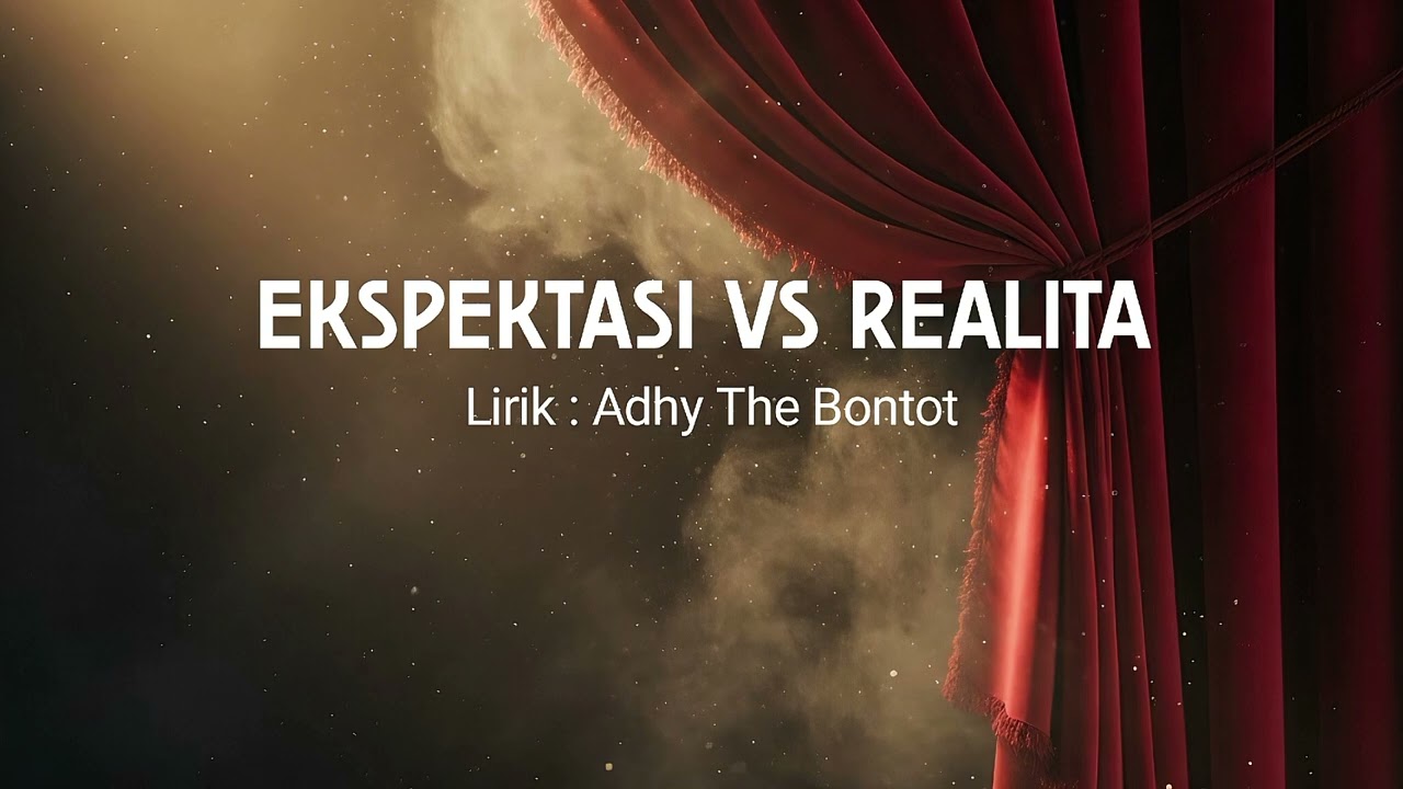 Ekspektasi vs Realita | Adhy The Bontot