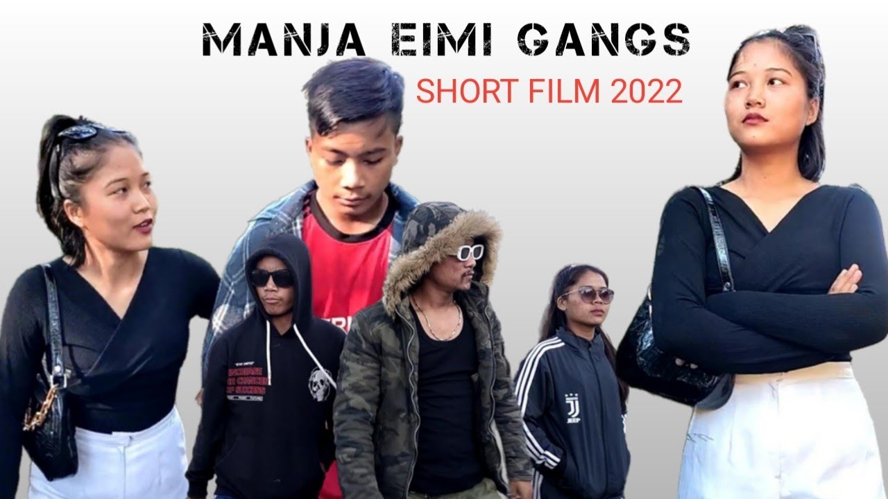 Manja Eimi Gangs || Kuki Short Film 2022 December