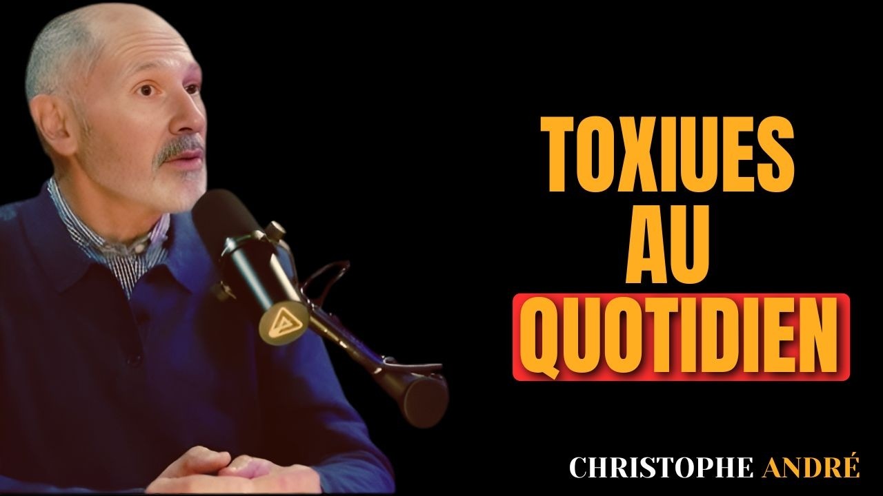 Les 7 types de personnes TOXIQUES qui ruinent votre vie (éloignez-vous d’elles) | Christophe André