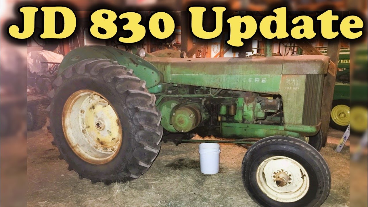 John Deere 830: Project Update