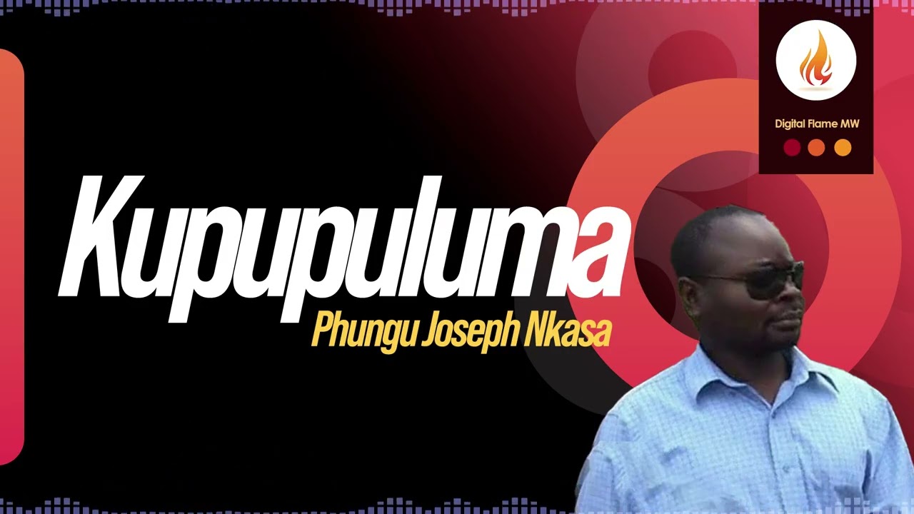 Phungu Joseph Nkasa - Kupupuluma