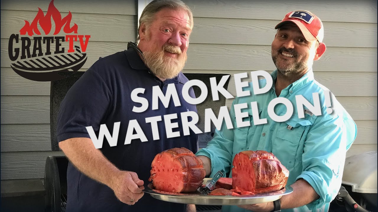 Smoked Watermelon Reunion | GrateTV 2020