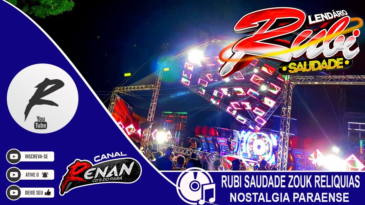 ZOUK RELÍQUIAS  LENDÁRIO RUBI SAUDADE