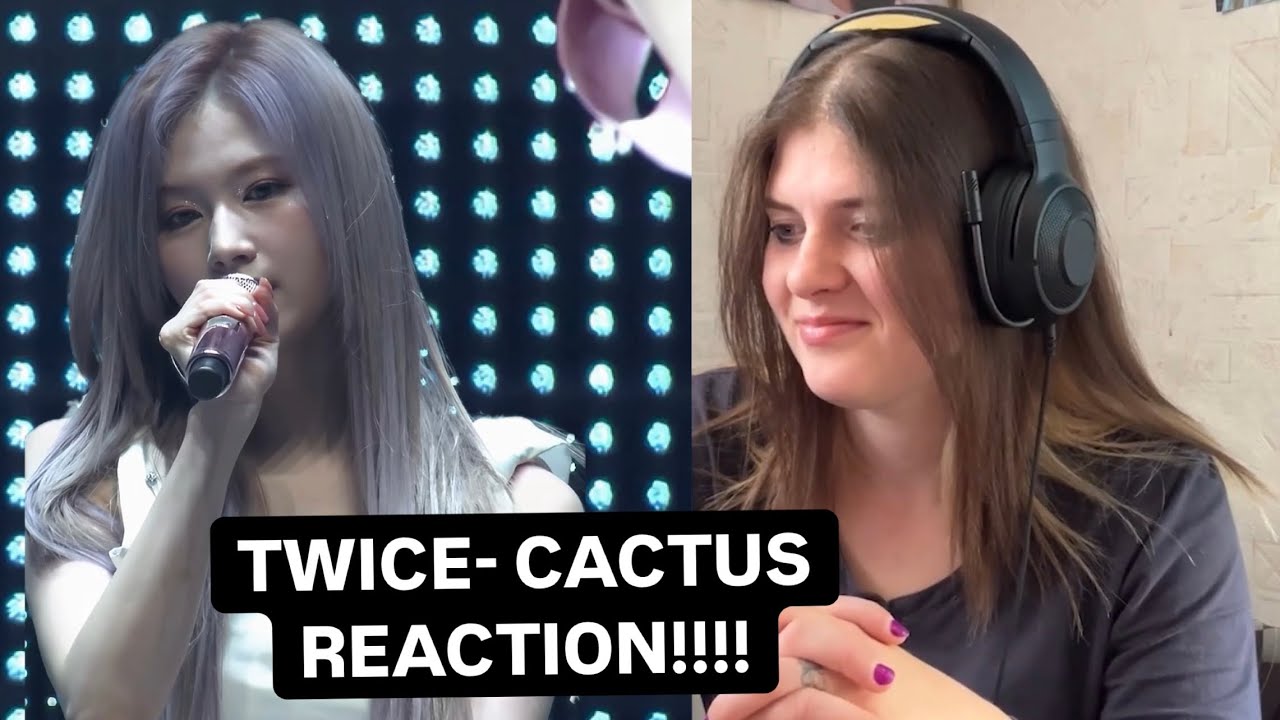 TWICE IS BACK ON THE CHANNEL!!!!! REACTING CACTUS LIVE