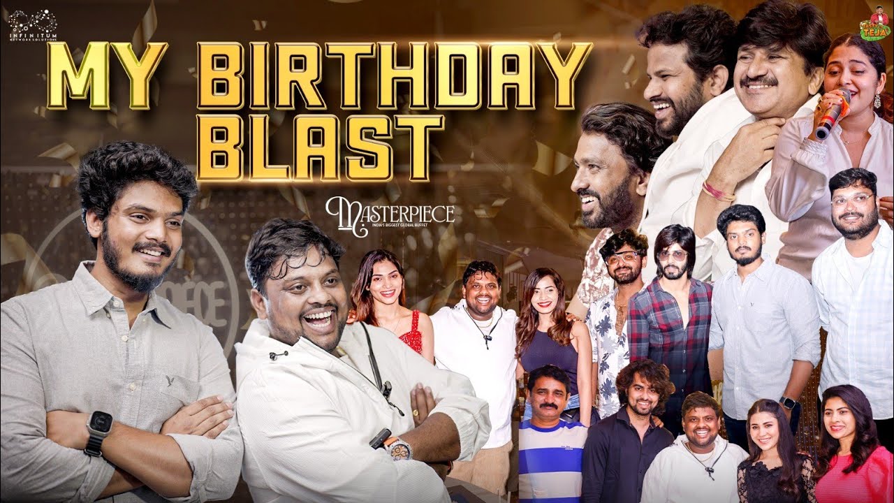 My Birthday Vlog | TastyTeja | Akash Puri | Adhire Abhi | Hyper Adhi | Amardeep |ShobhaShetty ,Subbu