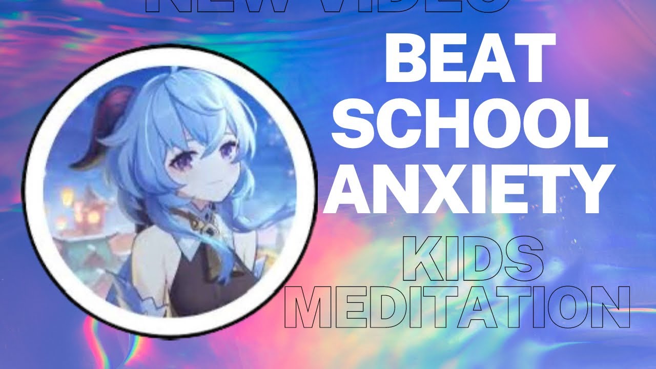 Meditation Adventure for Young Explorers with Anxiety
