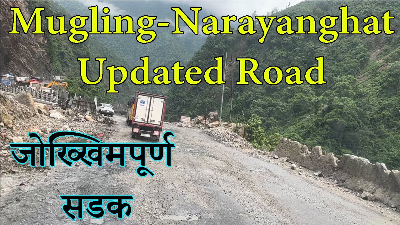 Muglin to Narayanghat updated Road | Mugling-Narayanghat Rod | Trishuli River Side Road