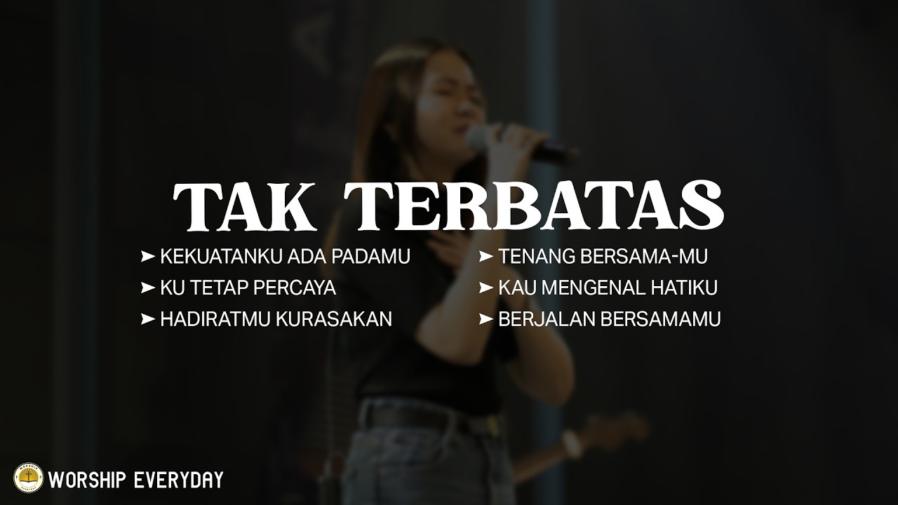 Tak Terbatas (Mix Lirik) Tak terbatas Kasih-Mu Tak terduga jalan-Mu Kau yang kupercaya