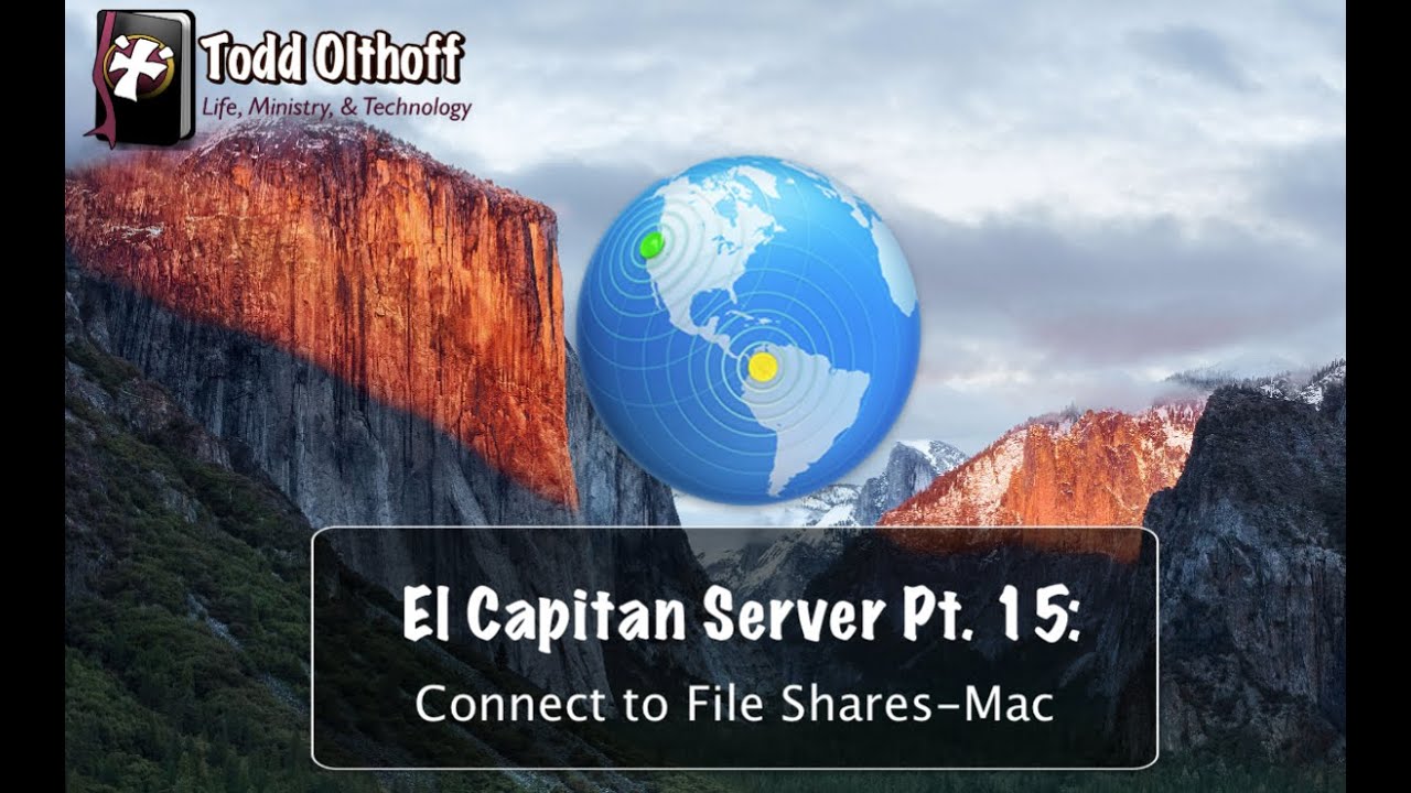 El Capitan  Server Part 15: Connect to File Shares-Mac