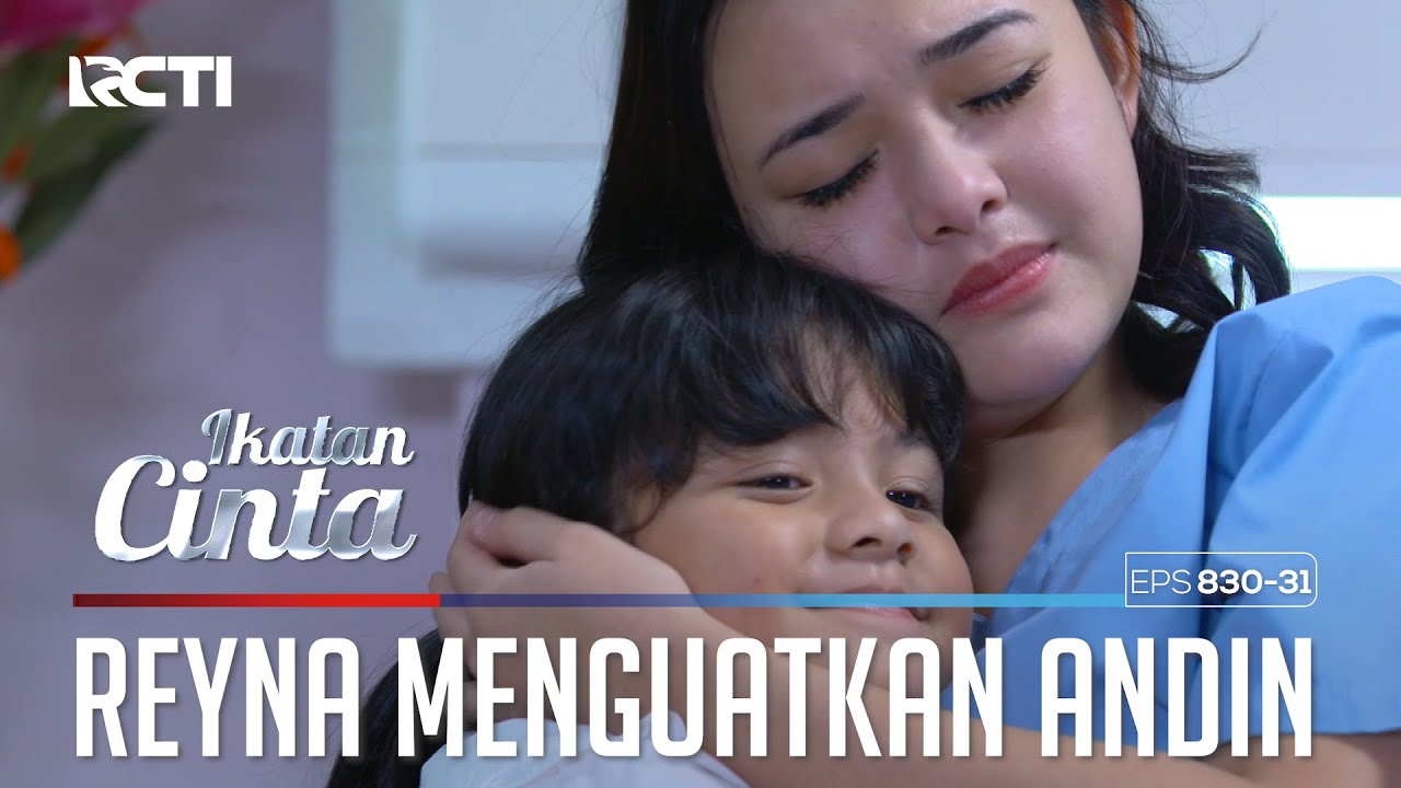 Penuh Haru!! Reyna Malaikat Kecil Yang Menguatkan Andin | IKATAN CINTA | EPS.830-831 (4/4)