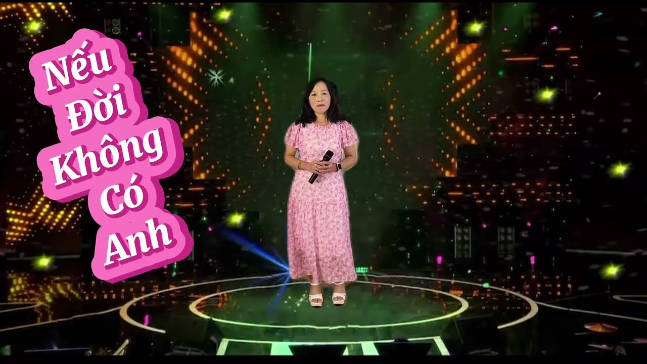 Nếu Đời Không Có Anh / ST: Hoàng Trang / TB: Ánh Tuyết 