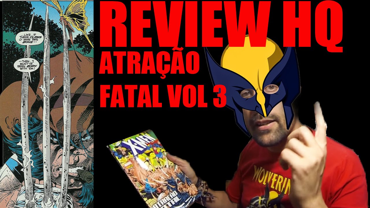 X-Men Atração Fatal Volume 3 [Review] quadrinhos comics HQs Panini
