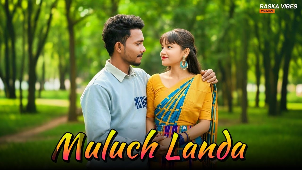 Muluch Landa | Santali Romantic Song | Santali Cover Song 2026 @RaskaVibes