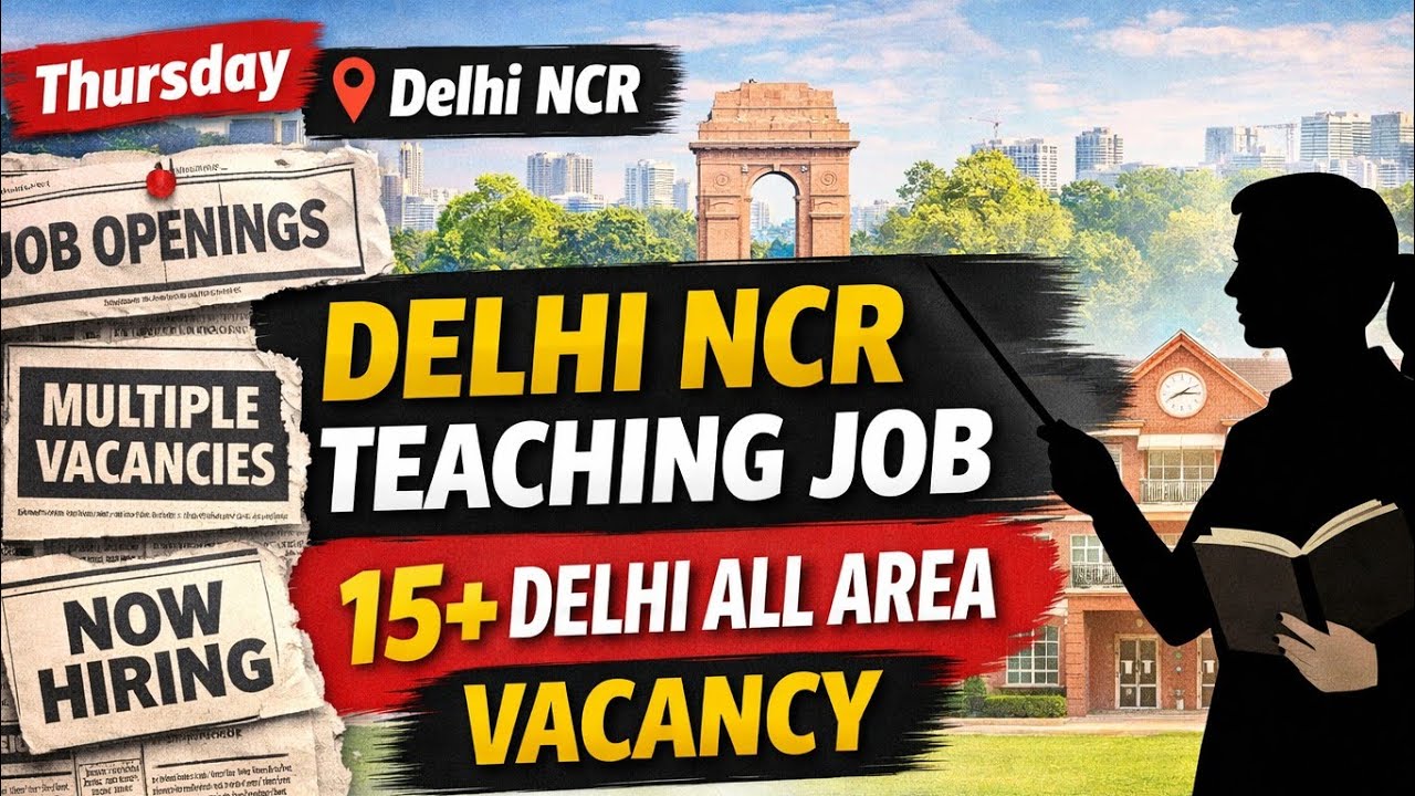 Delhi Ncr School Job ✍️ Teaching Vacancy All Post 📚 Tgt,Pgt, Prt School Vacancy 