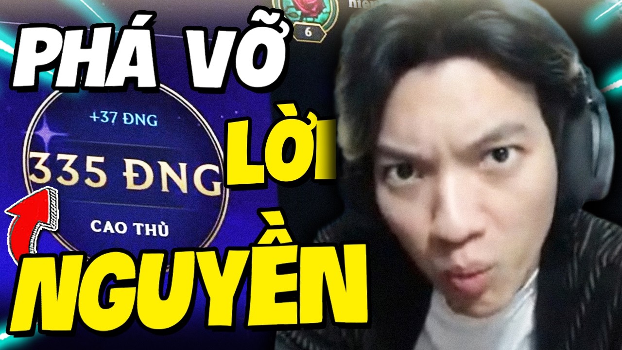 TÔI ĐÃ KHÔNG CÒN LÀ KẺ GÁC CỔNG CAO THỦ 2XX ĐIỂM NỮA... | TFT
