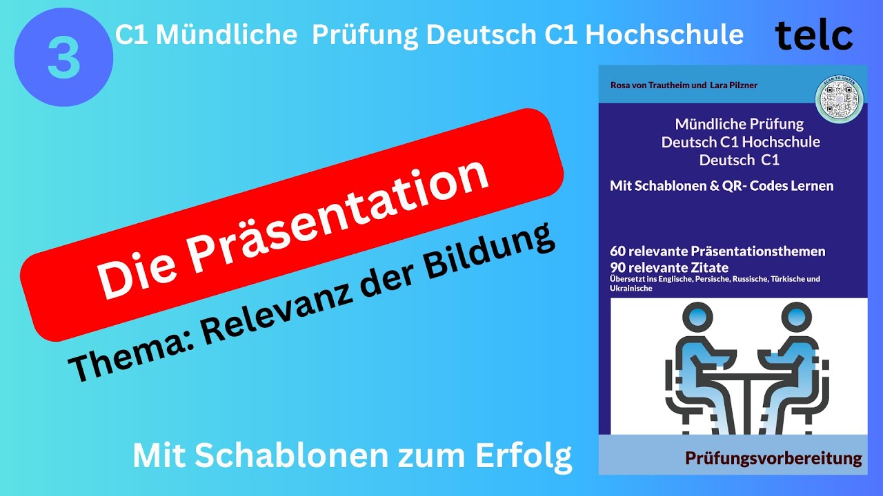 Die Präsentation C1* Mündliche Prüfung C1 Deutsch Hochschule  telc Deutsch C1 mit Schablonen lernen.