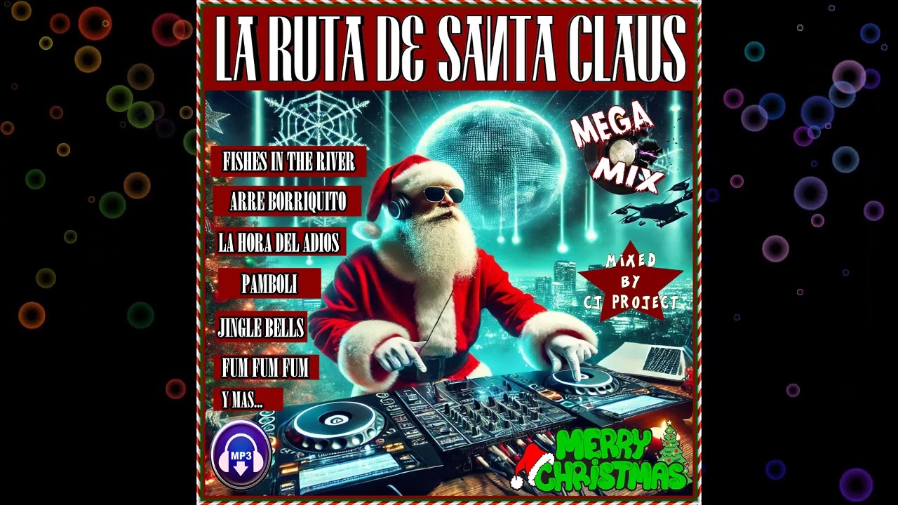La Ruta de Santa Claus - Mixed by Cj Project ( Megamix )