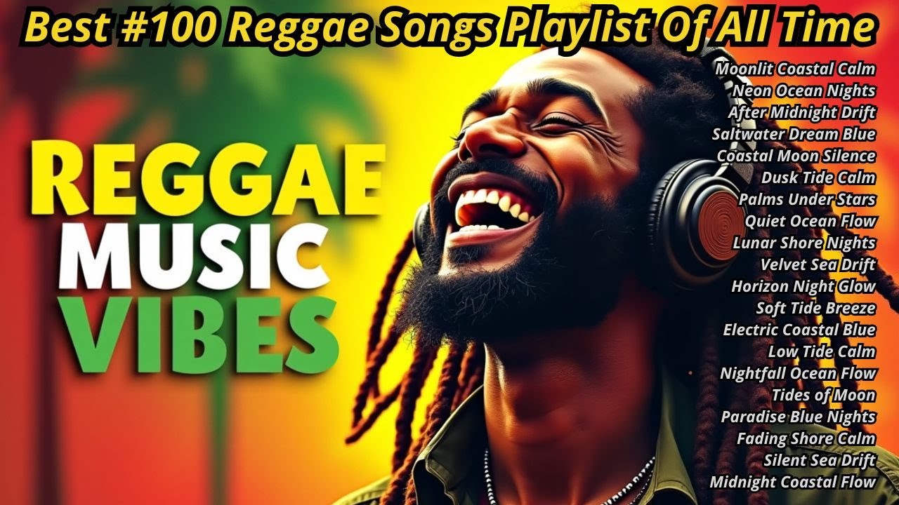 💚 Positive Vibes Reggae  Chill Playlist with One Love and Calm Energy
