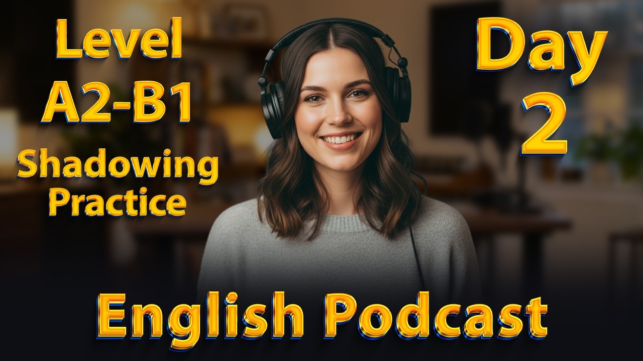 Day 2: Speak English Every Day | Shadowing Practice for Fluency & Pronunciation (5-Day EN Challenge)
