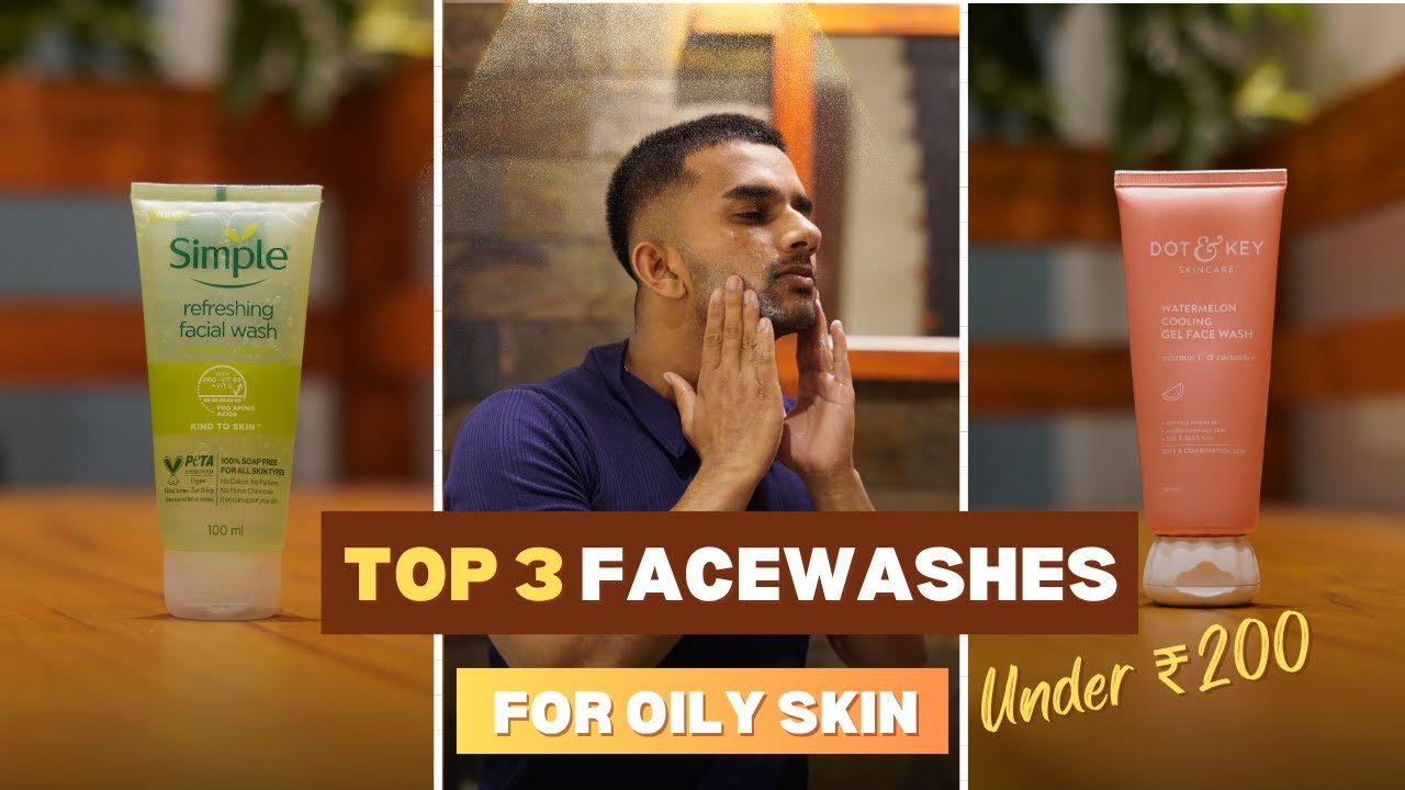 Best face washes under 200 | Budget friendly skincare for students