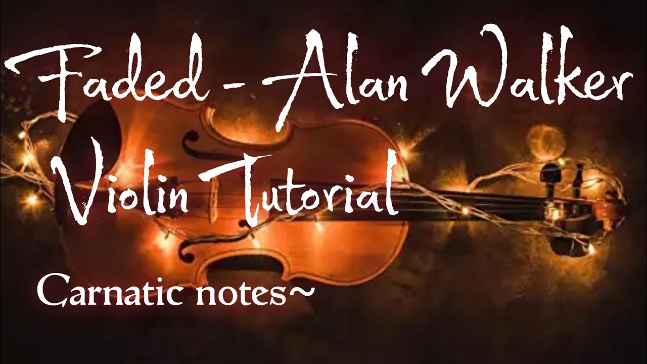 How to play Faded - Alan Walker on Violin | Super Easy Violin Tutorial | Carnatic notes