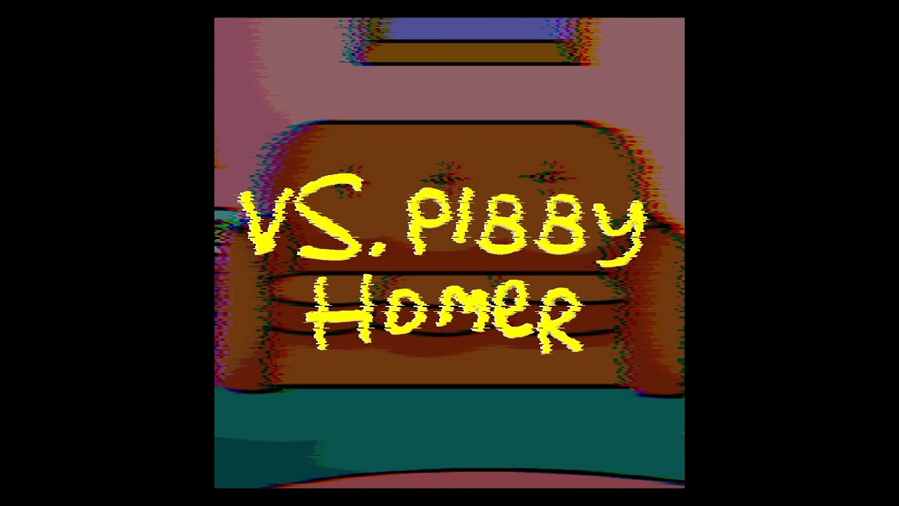 VS. Pibby Homer OST: D. O. H - Ft Hayseed Here