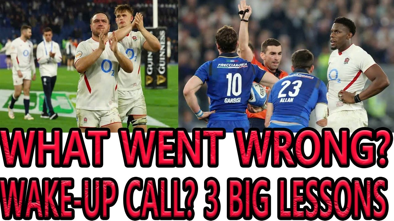 England 18–23 Italy: What Really Went Wrong? A Wake-Up Call for the Six Nations?
