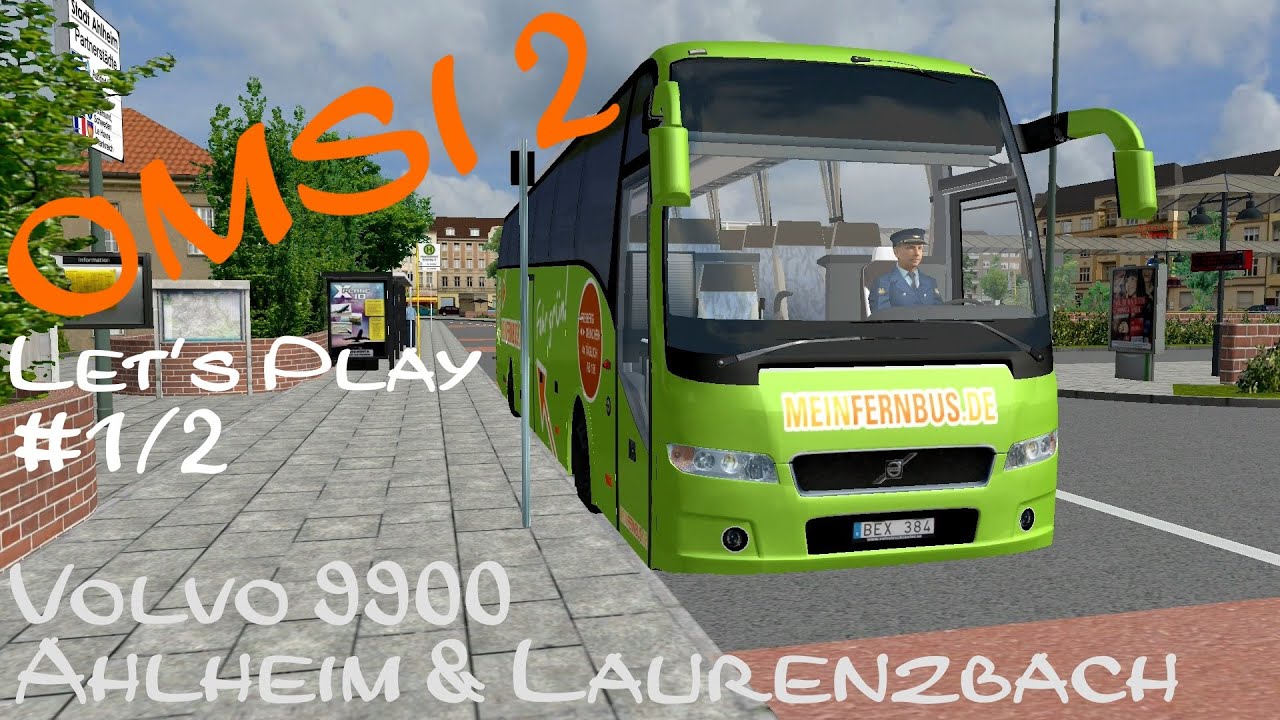 OMSI 2 Ahlheim & Laurenzbach | Der ALX im Reisebus (Volvo 9900) #1/2 ☆ Let's Play OMSI 2