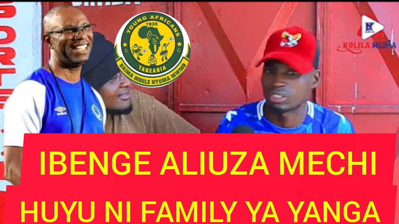 MNANDI SIMBA, HATA IBENGE ALICHEZA KWA MAELEKEZO YA YANGA MAANA NAYE FAMILY YAO HIYO.