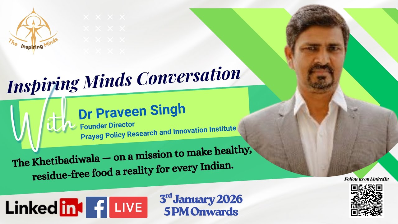 Inspiring Minds Conversation With Dr Praveen Singh