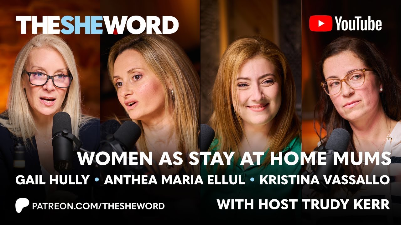 The SHE Word - S4/EP6 - Women as Stay at Home Mum