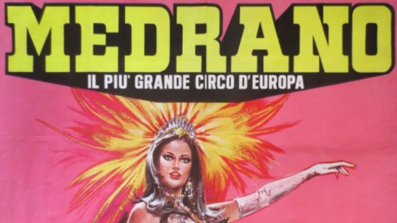 Arriva il Circo Medrano!  - Indimenticabile dal 1873