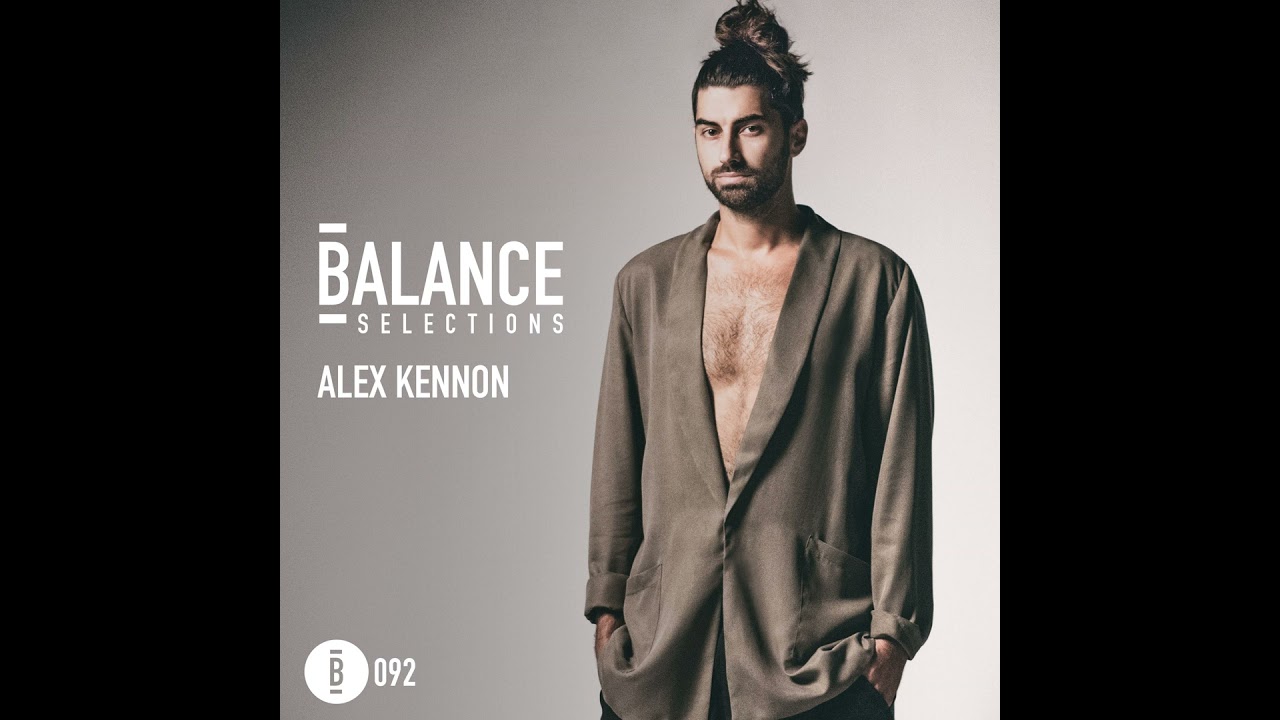 Balance Selections 092: Alex Kennon