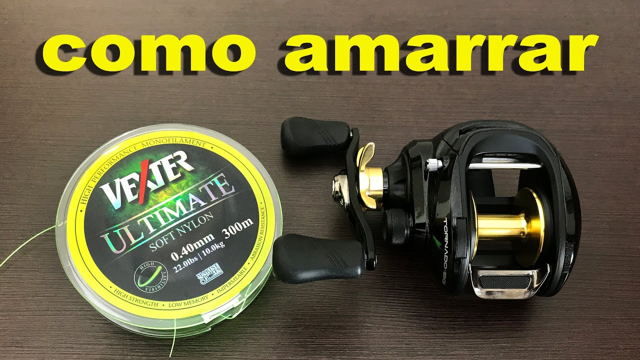 Como amarrar linha na carretilha - 2 formas eficientes