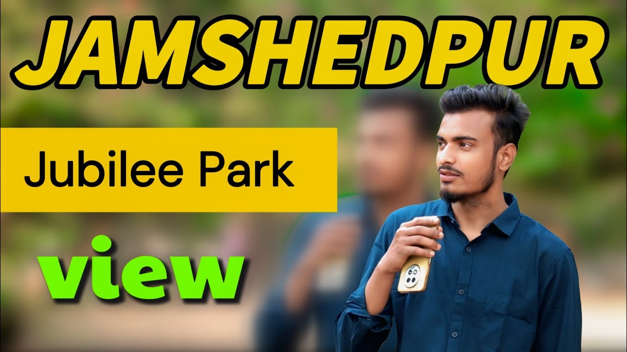 Why Jubilee Park in Jamshedpur is the Best Park in the World