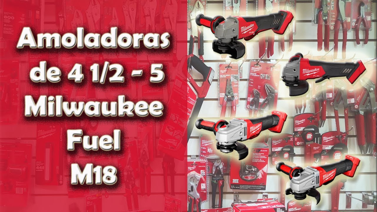 Amoladoras Milwaukee M18 de 4 1/2