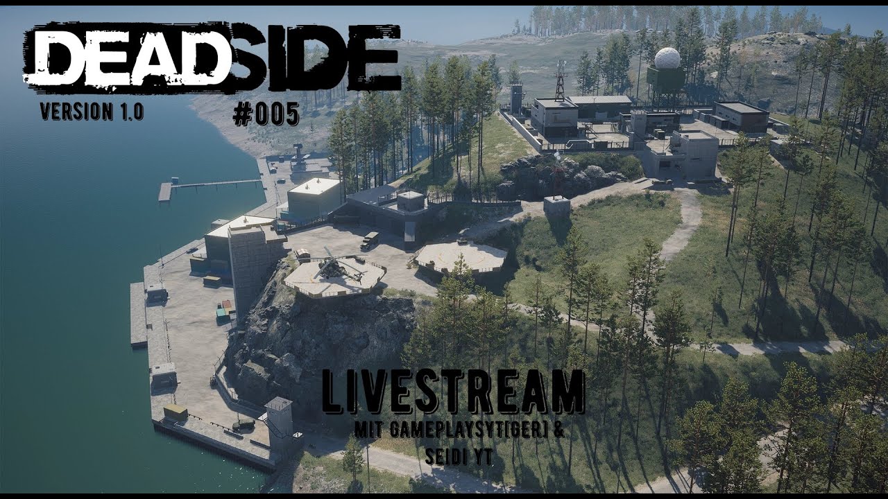 Deadside  Version 1.0 Livestream Teil 5 mit GamePlaysYT[GER]