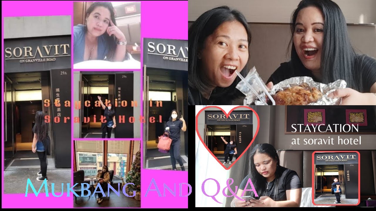MUKBANG AND Q&A AND ONE DAY STAYCATION AT SORAVIT GRANVILLE HOTEL IN HONG KONG