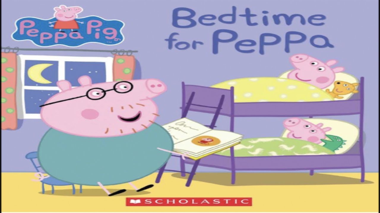 Bedtime 🛌 for Peppa 🐷 - bedtime story from peppa. Children's 🧒 📚 Book Read-Along