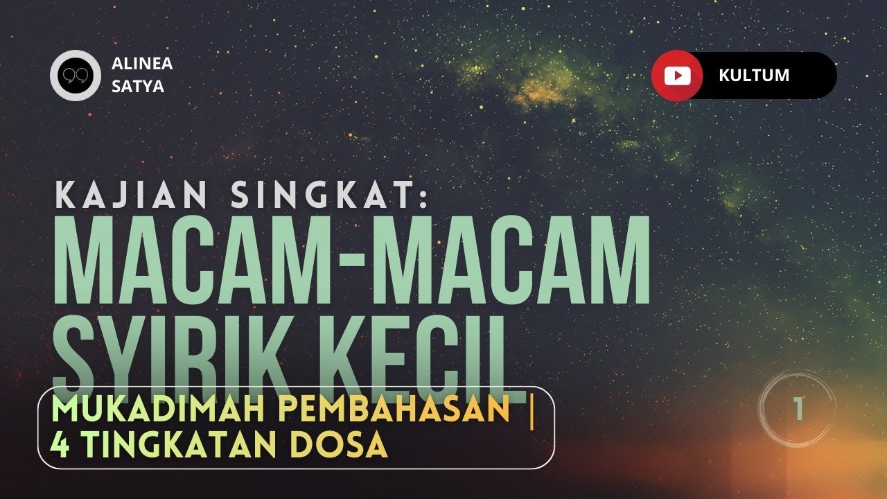 1. EMPAT TINGKATAN DOSA | Ust. Abu Yusuf Wisnu Prasetya, S.H #syirikkecil #dosa 