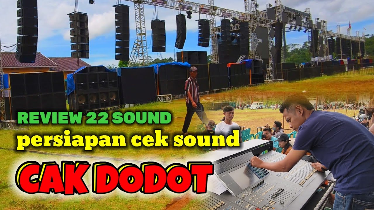 FULL TIME‼️REVIEW LANJUT PERSIAPAN CEK SOUND CAK DODOT PASOKA KARANGPANDAN