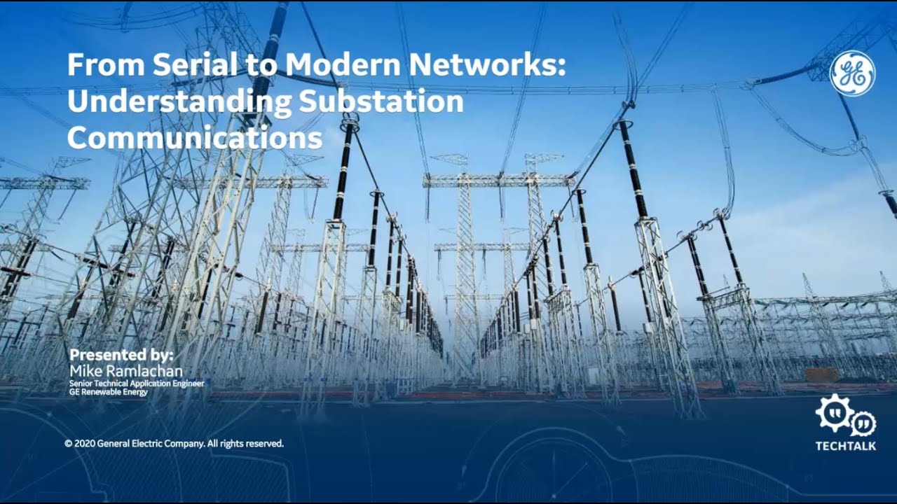 From Serial to Modern Networks  Understanding Substation Communications