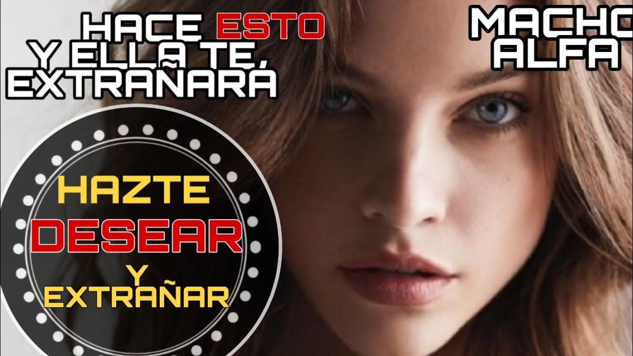 ✅ COMO HACER PARA QUE ELLA TE EXTRA&Ntilde;E, 🧠PIENSE EN TI 💋 Y TE DESE&Eacute;  [FUNCIONA] MACHO ALFA